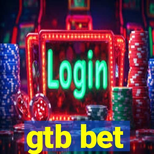 gtb bet